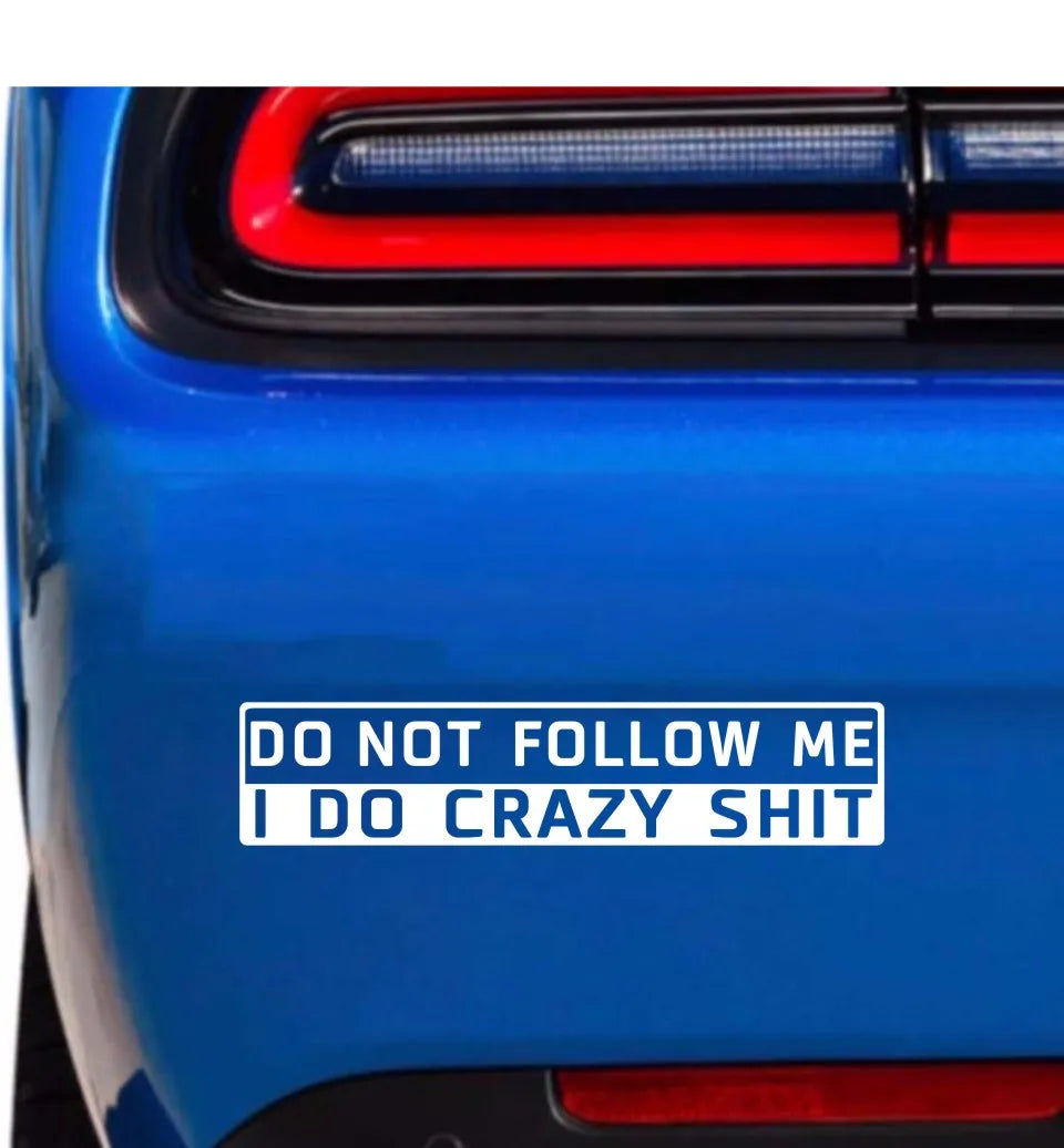 Car Sticker Do Not Follow Me